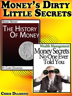 cover image of Money's Dirty Little Secrets